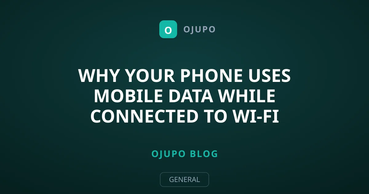 Why Your Phone Uses Mobile Data While Connected to Wi-Fi